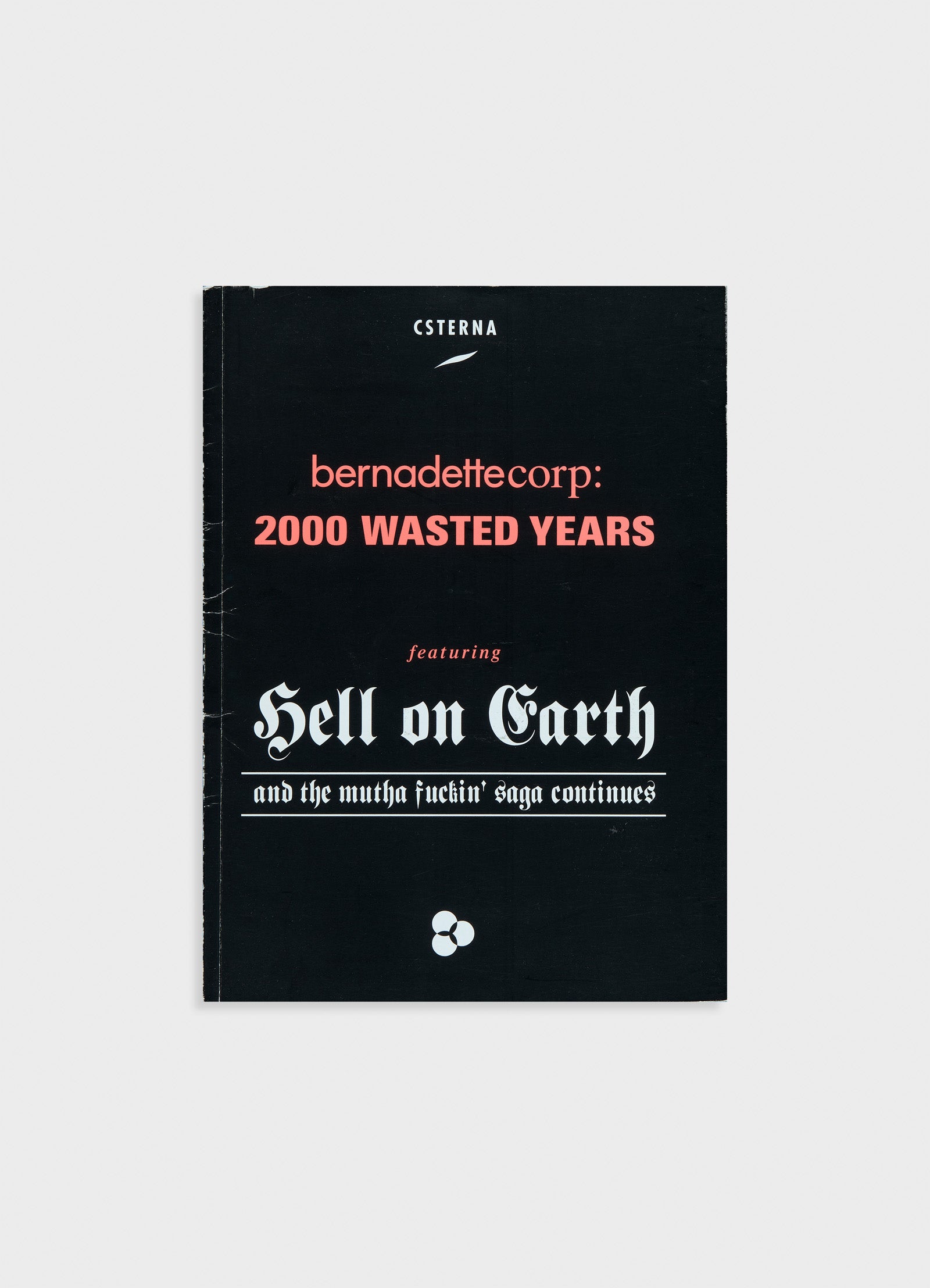 Bernadette CORPORATION & B.C. ポスターセット Bernadette Corporation: 2000 Wasted Years featuring HELL on EARTH