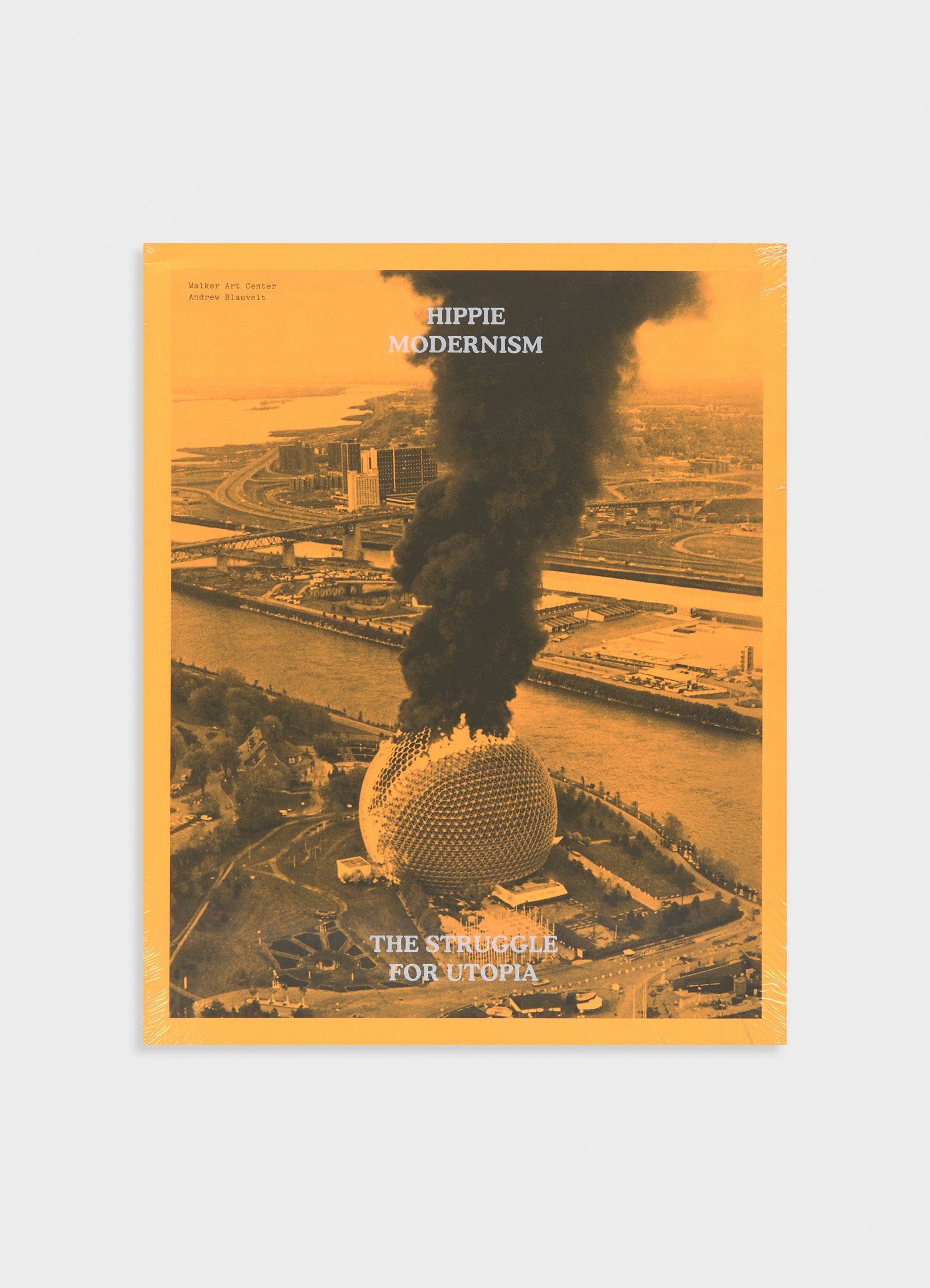 Hippie Modernism: The Struggle for Utopia – Mast Books
