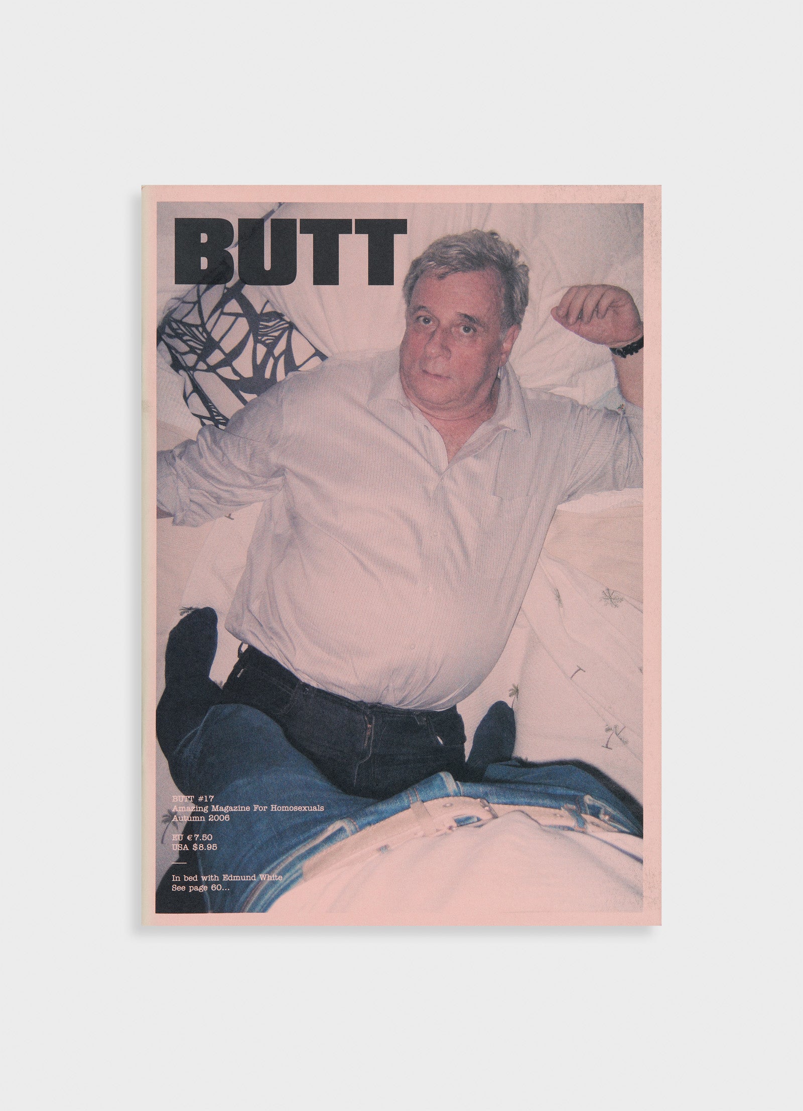 Butt Magazine #17: Amazing Magazine For Homosexuals, Autumn 2006 