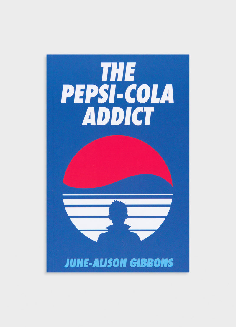 The Pepsi Cola Addict