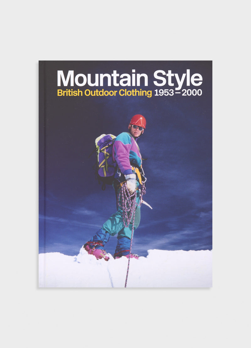 Mountain Style: British Outdoor Clothing 1953-2000