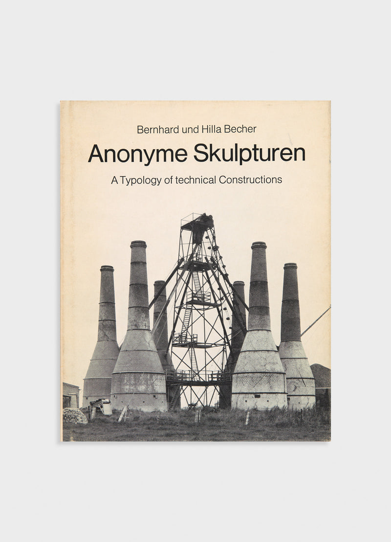 Anonyme Skulpturen: A Typology of Technical Constructions