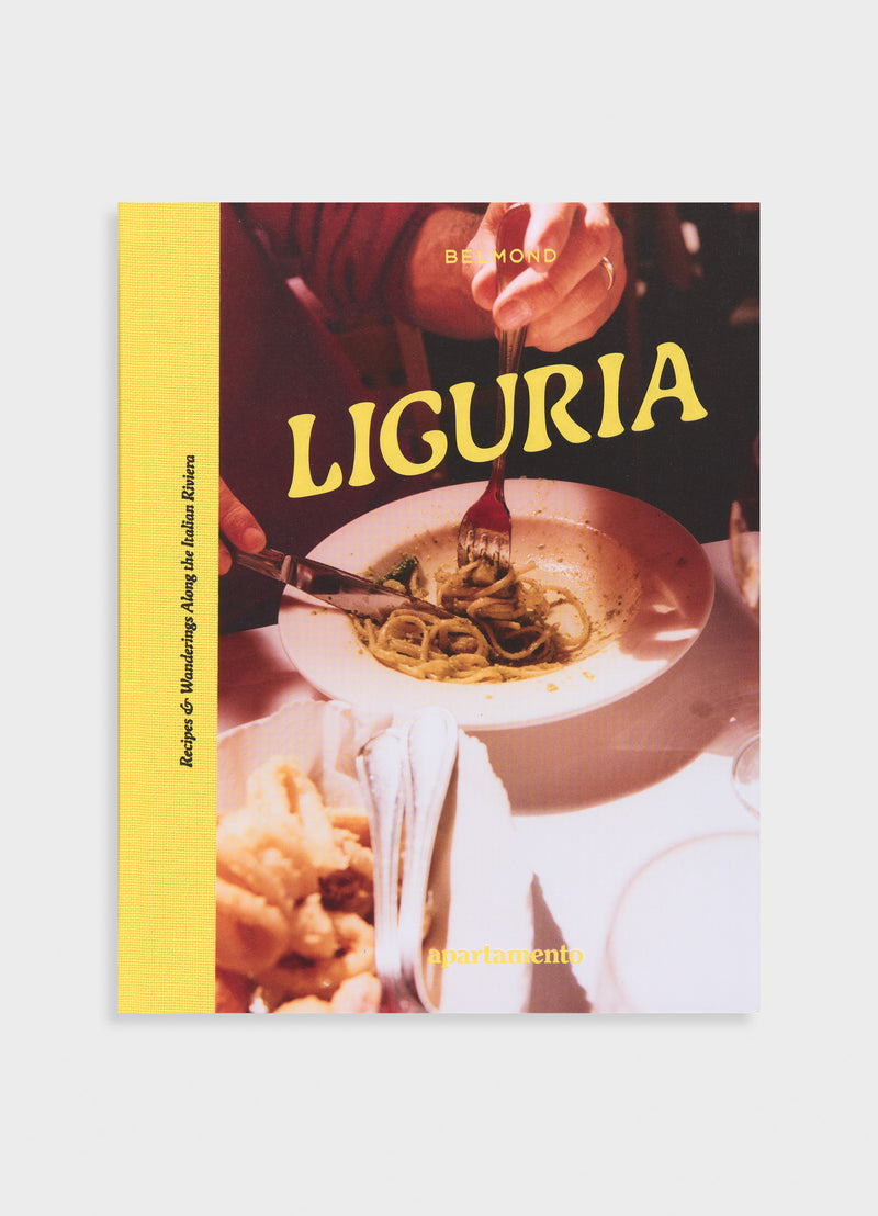 LIGURIA: Recipes & Wanderings Along the Italian Riviera