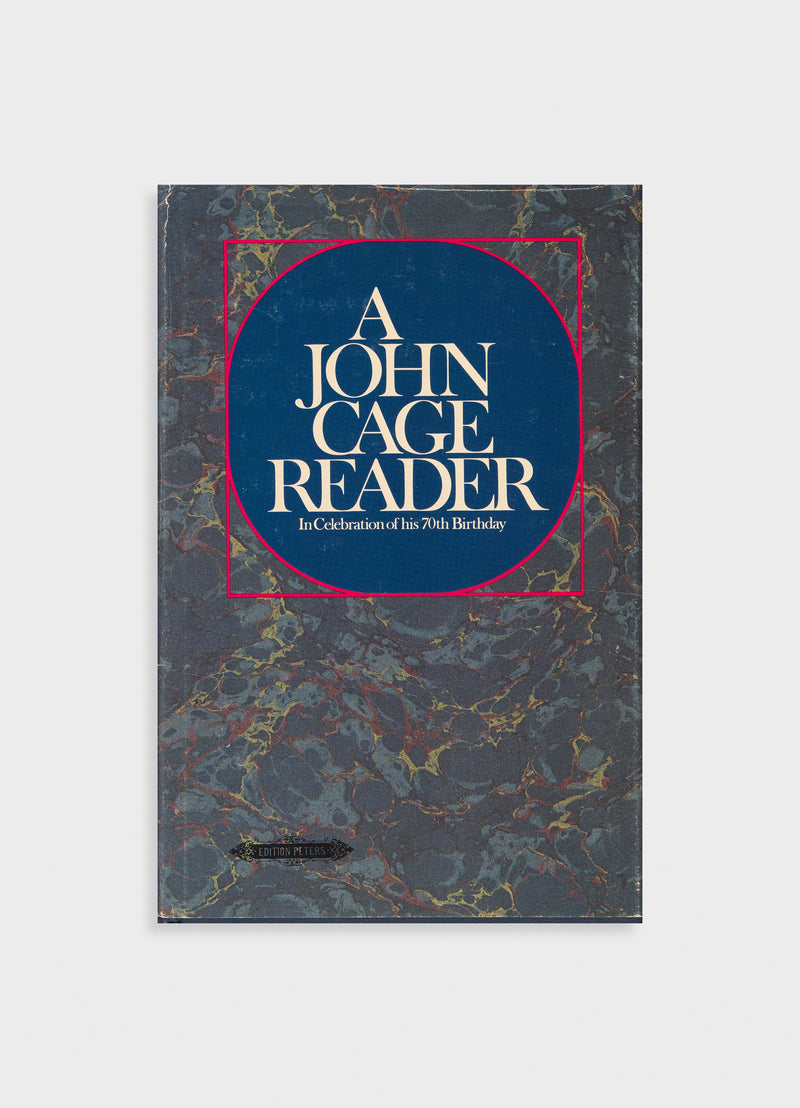 A John Cage Reader: In Celebration of his 70th Birthday [Signed]