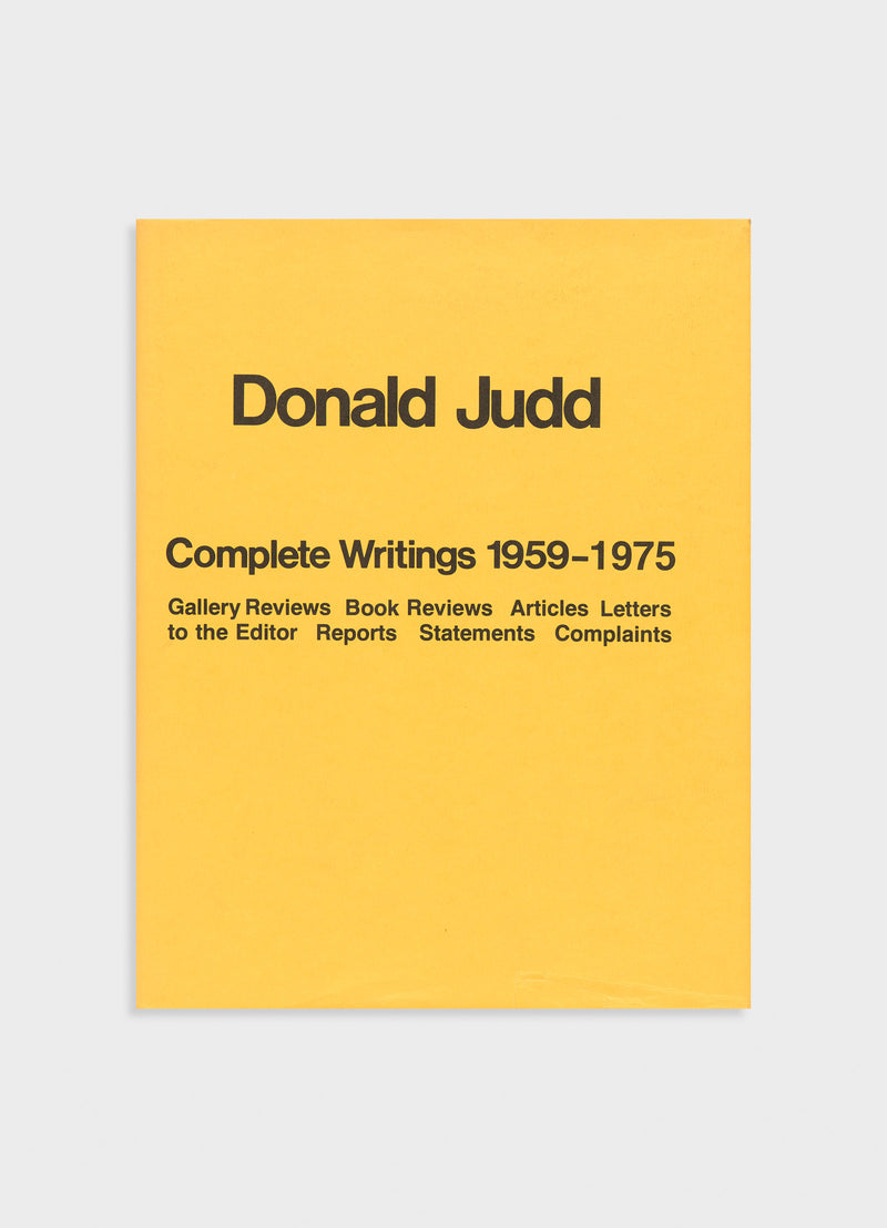 Complete Writings 1959-1975: Gallery Reviews, Book Reviews, Articles, Letters to the Editor, Reports, Statements, Complaints