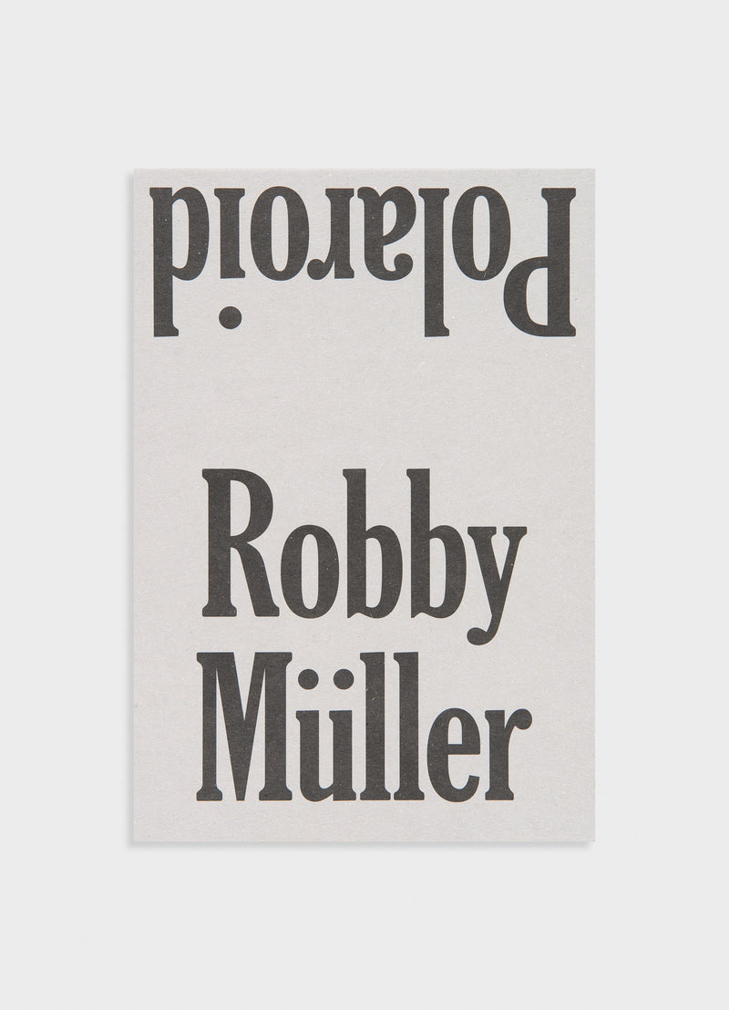 Robby Müller: Polaroid: Exterior / Interior