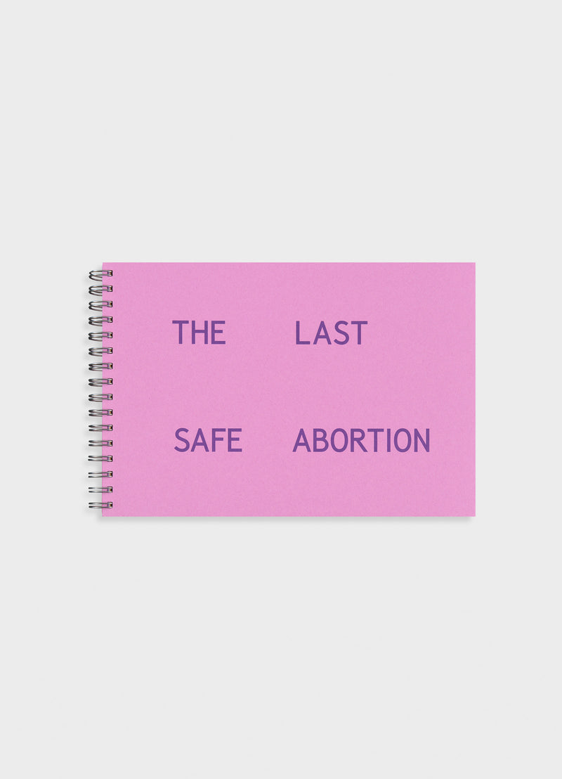 The Last Safe Abortion