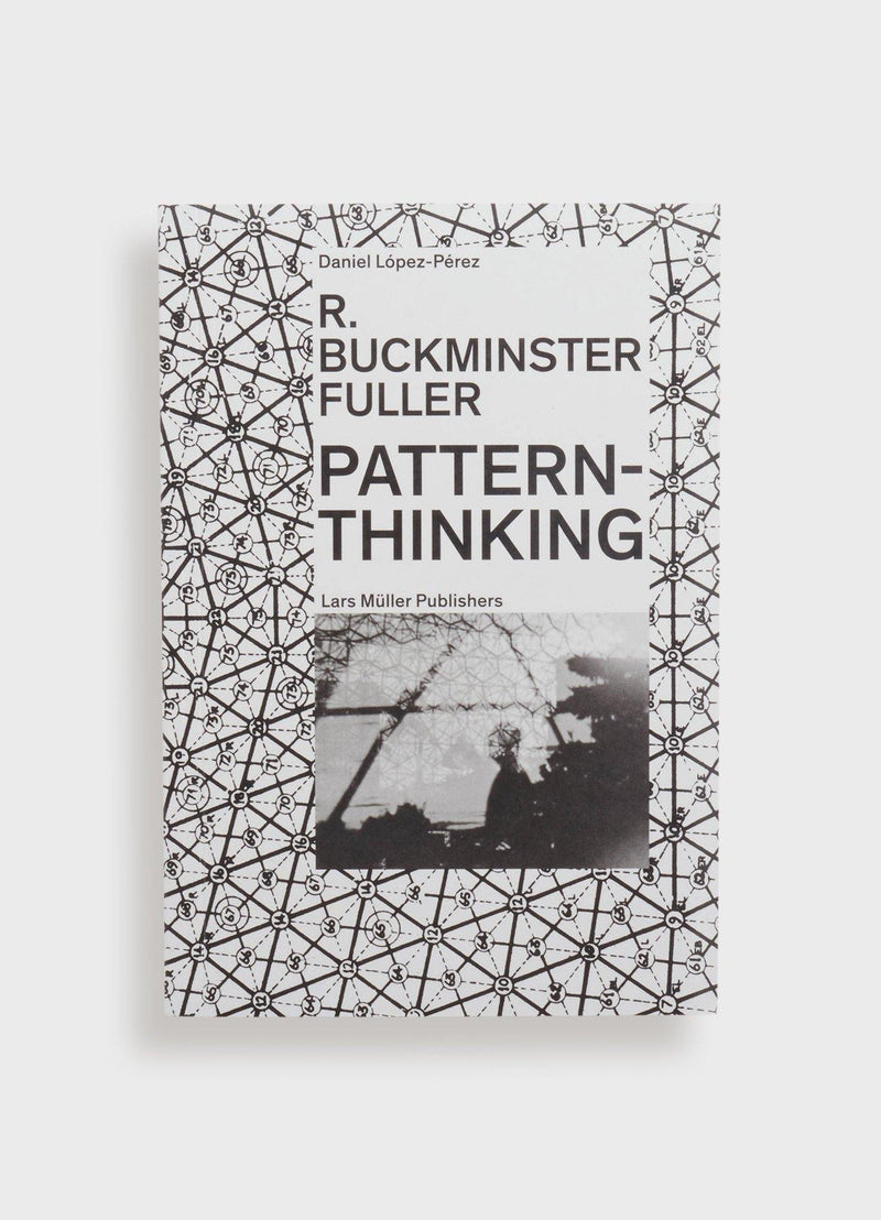 R. Buckminster Fuller: Pattern-Thinking - Mast Books