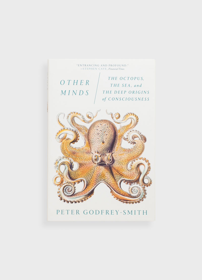 Other Minds: The Octopus, The Sea and the Deep Origins of Consciousness
