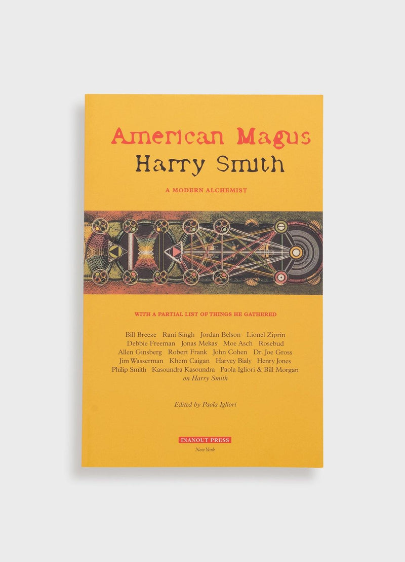 American Magus: Harry Smith, A Modern Alchemist - Mast Books
