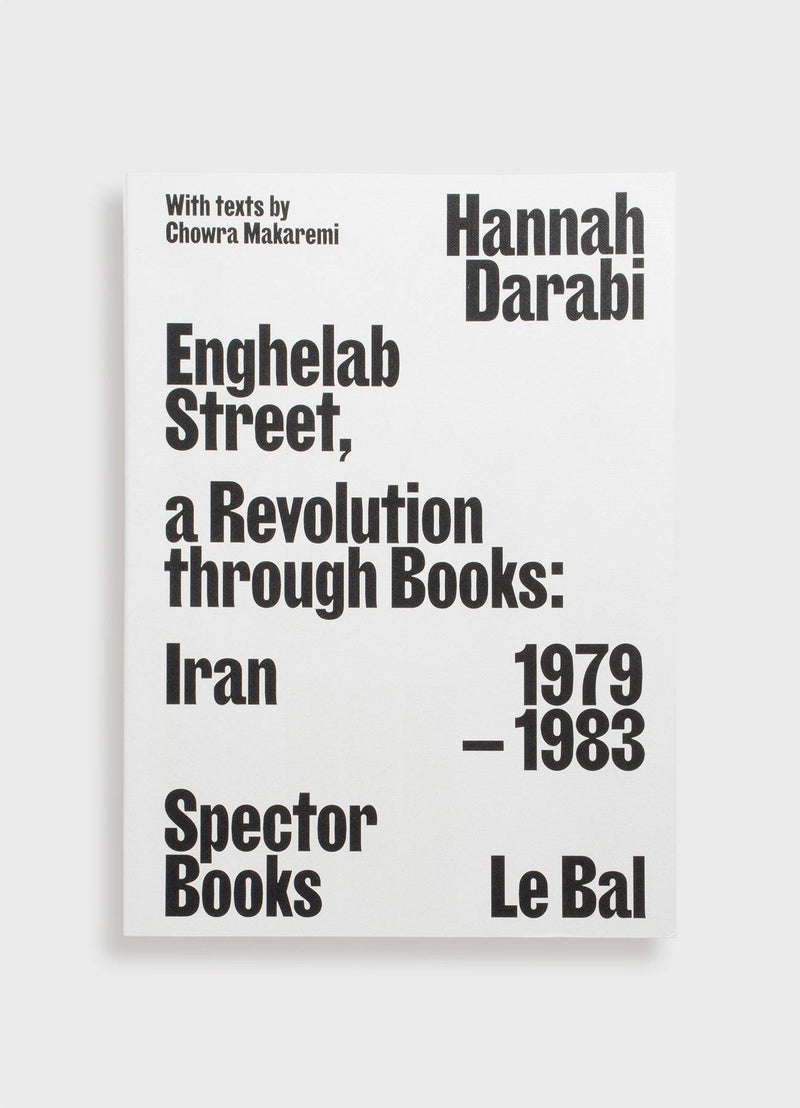 Enghelab Street, A Revolution Through Books: Iran 1979-1983 - Mast Books